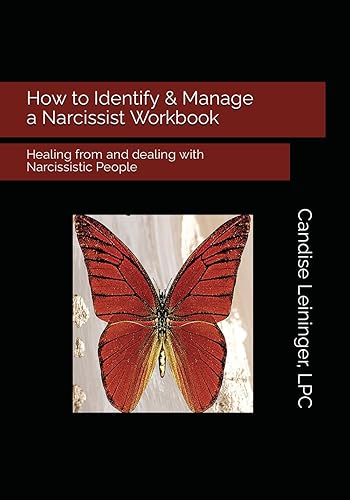 How to Identify &amp; Manage a Narcissist Workbook: Healing from and dealing with Narcissistic People (Butterfly Killer)