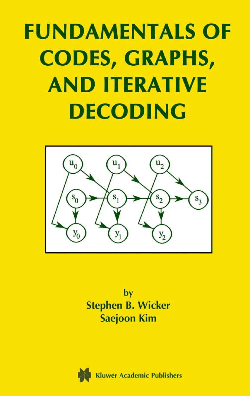 Fundamentals of Codes, Graphs, and Iterative Decoding (The Springer ...