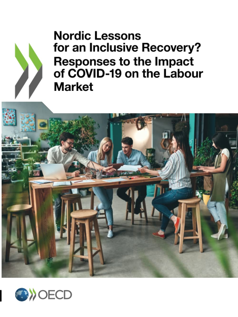 Nordic Lessons for an Inclusive Recovery? Responses to the Impact of COVID-19 on the Labour Market
