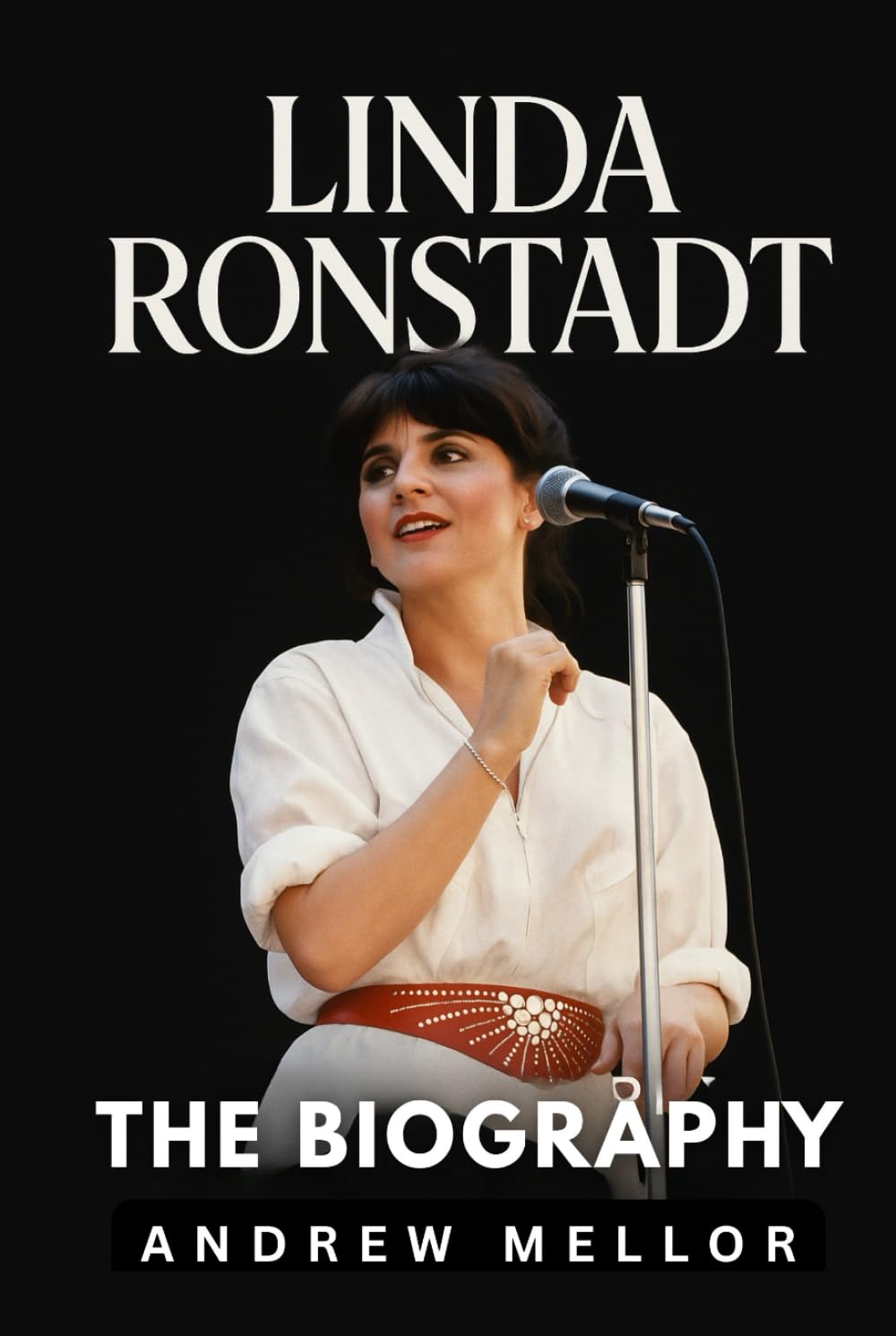 Linda Ronstadt: The Biography