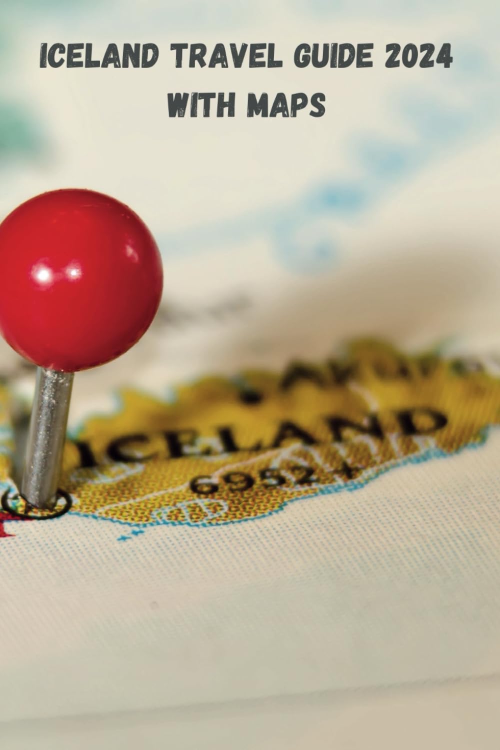 Iceland Travel Guide 2024 with Maps: Experience the Magic of Iceland's Natural Beauty and Rich Heritage. (DK Iceland travel guide 2024)