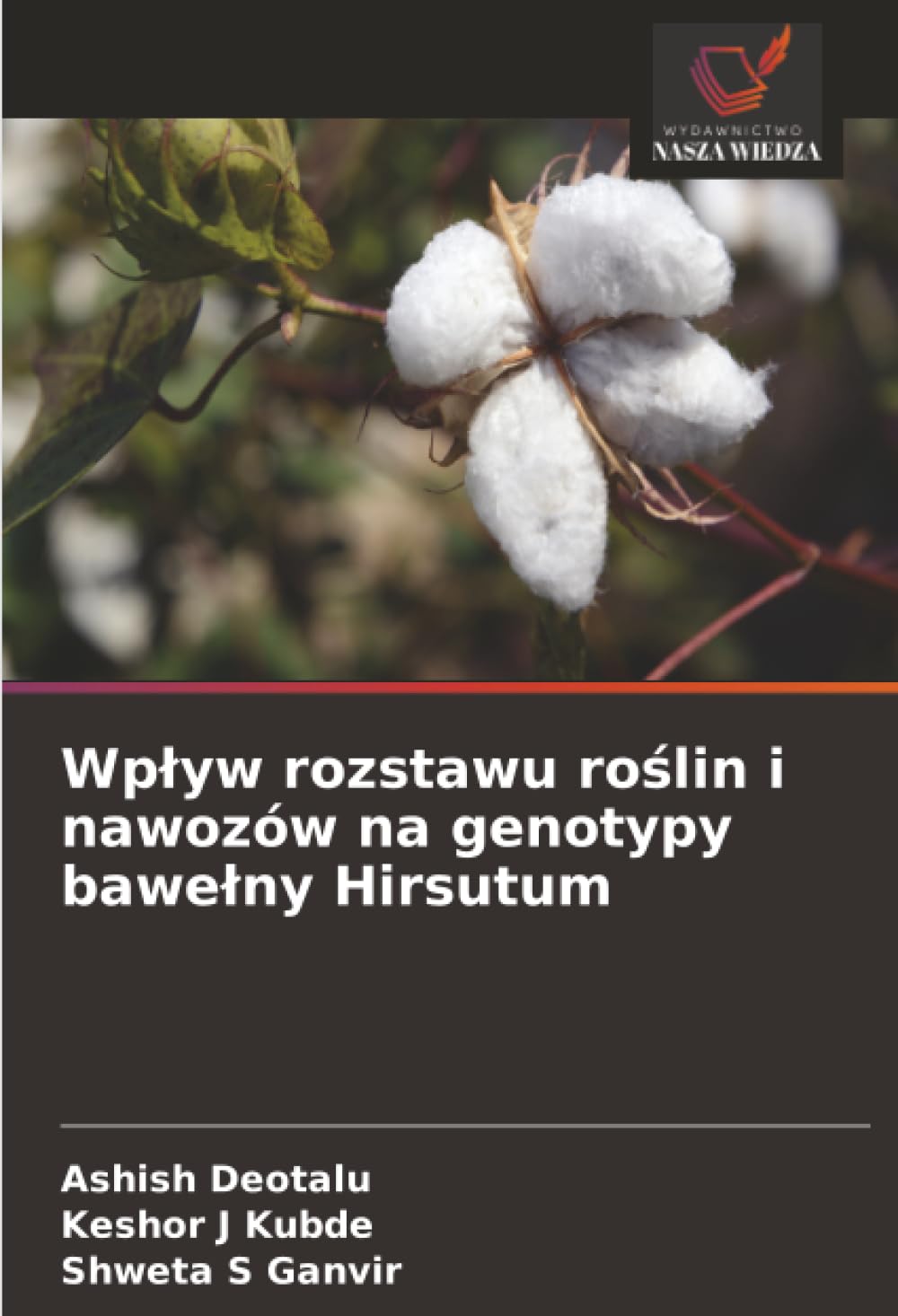 Wp¿yw rozstawu ro¿lin i nawozów na genotypy bawe¿ny Hirsutum
