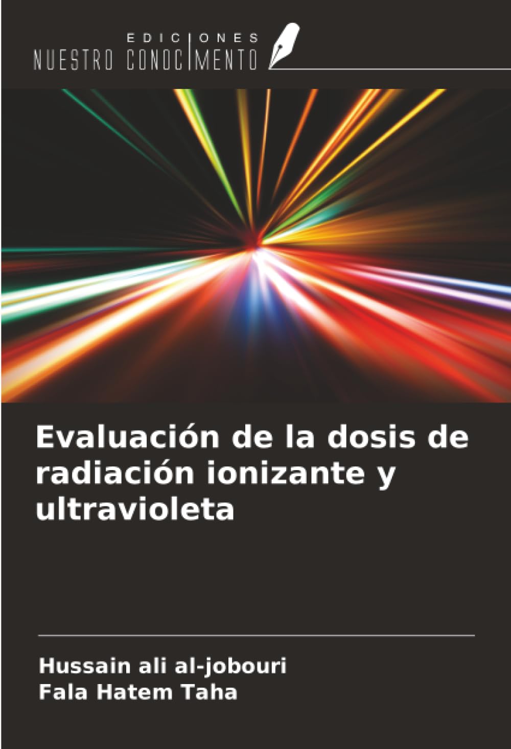 Evaluación de la dosis de radiación ionizante y ultravioleta