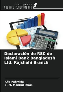 Declaración de RSC de Islami Bank Bangladesh Ltd. Rajshahi Branch (Spanish Edition)