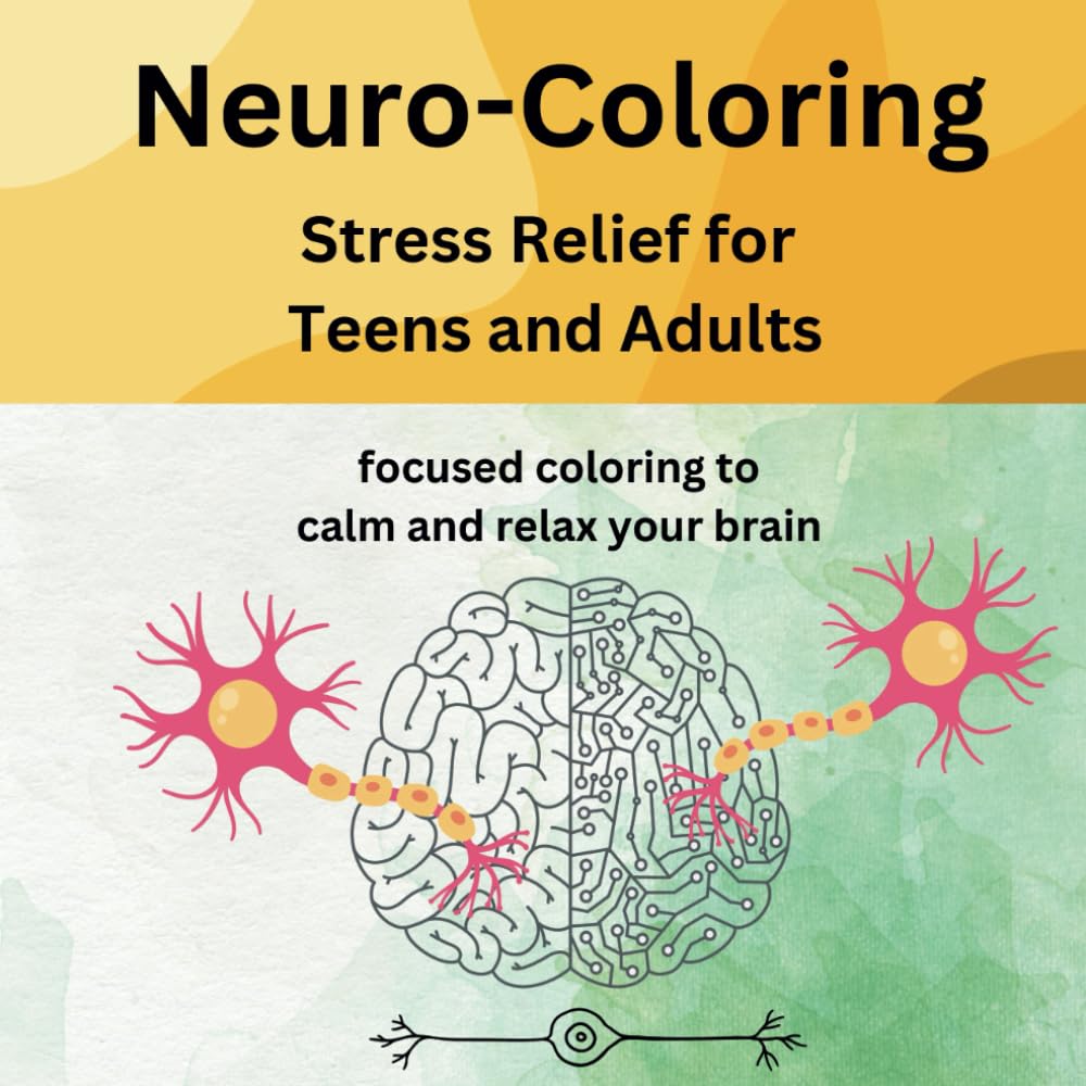 Neuro-Coloring: Stress Relief for Teens and Adults: Geometric patterns to help rewire the brain from chaos to calm