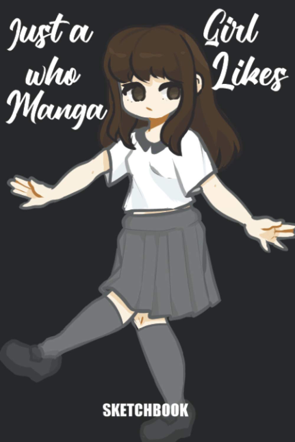 Just A Girl Who Likes Manga Sketchbook: 6x9 Inches Manga and Anime Sketchbook 120 Blank Pages - Makes A Great Gift!