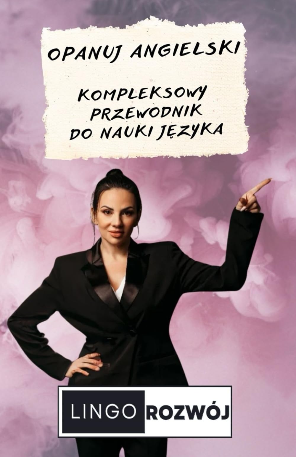 Opanuj Angielski: Kompleksowy Przewodnik do Nauki Języka