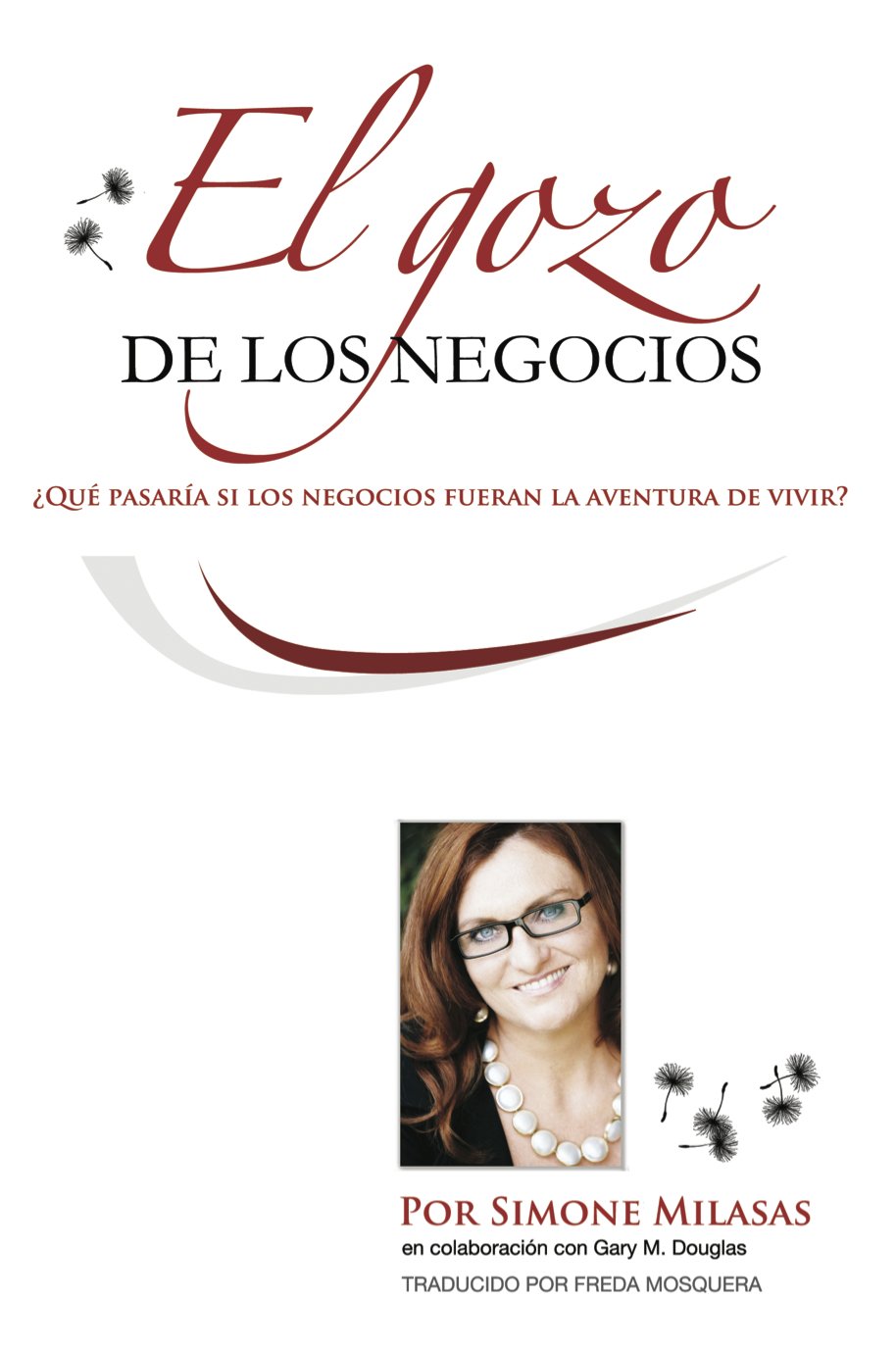 El Gozo de Los Negocios (Spanish Edition)