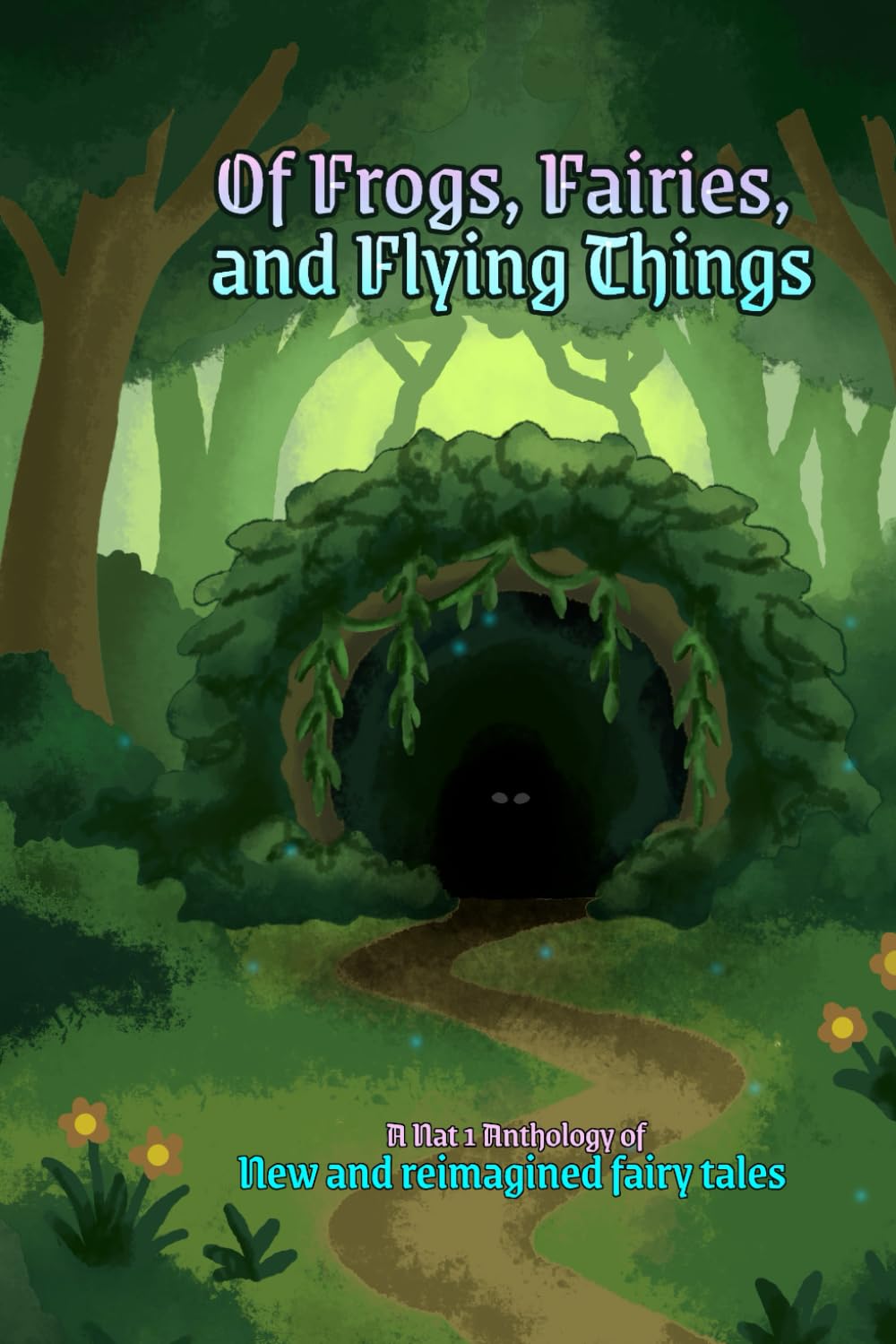 Of Frogs, Fairies, and Flying Things: New and Reimagined Fairy Tales