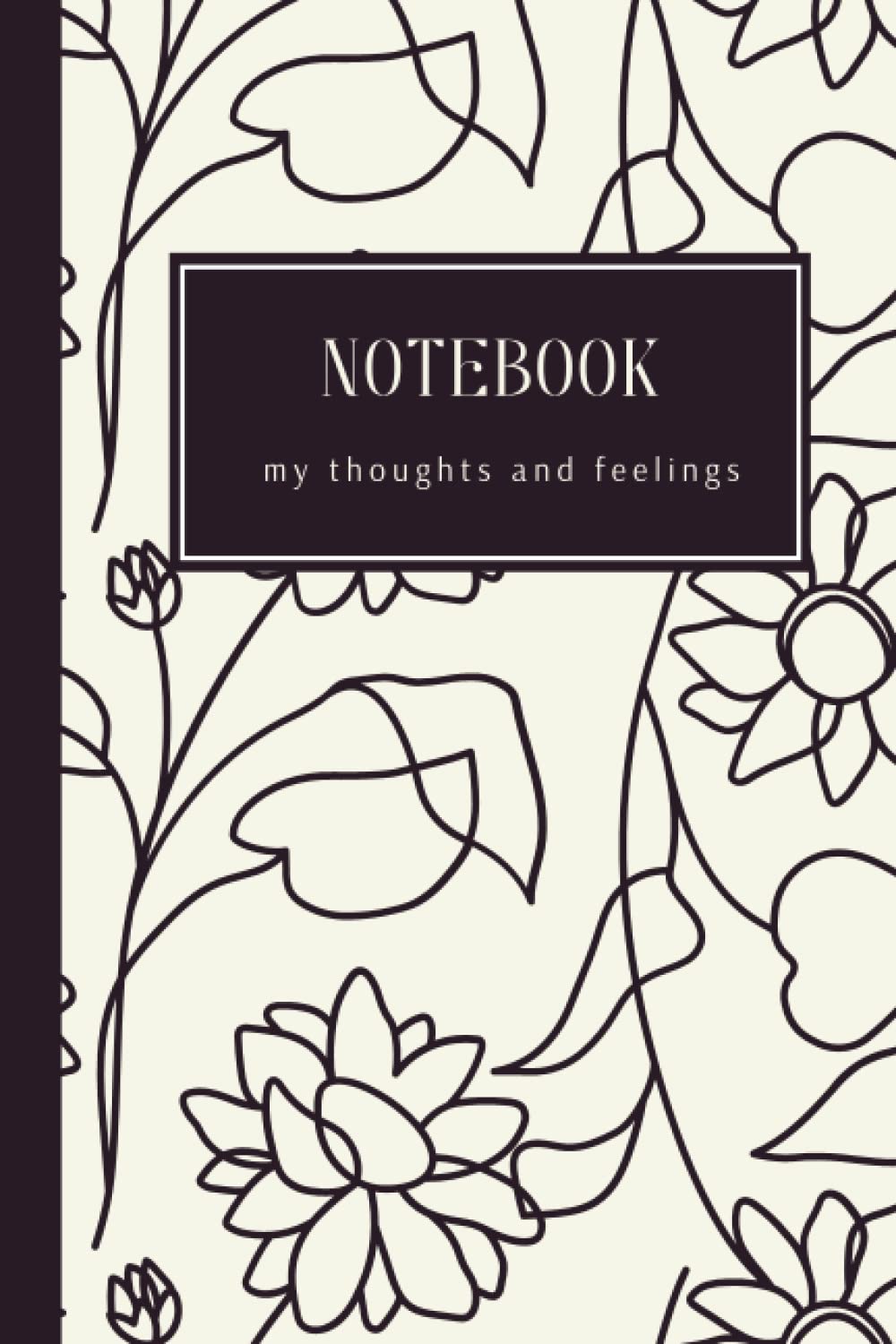 Notebook my thoughts and feelings: Wide Ruled Lined Journal