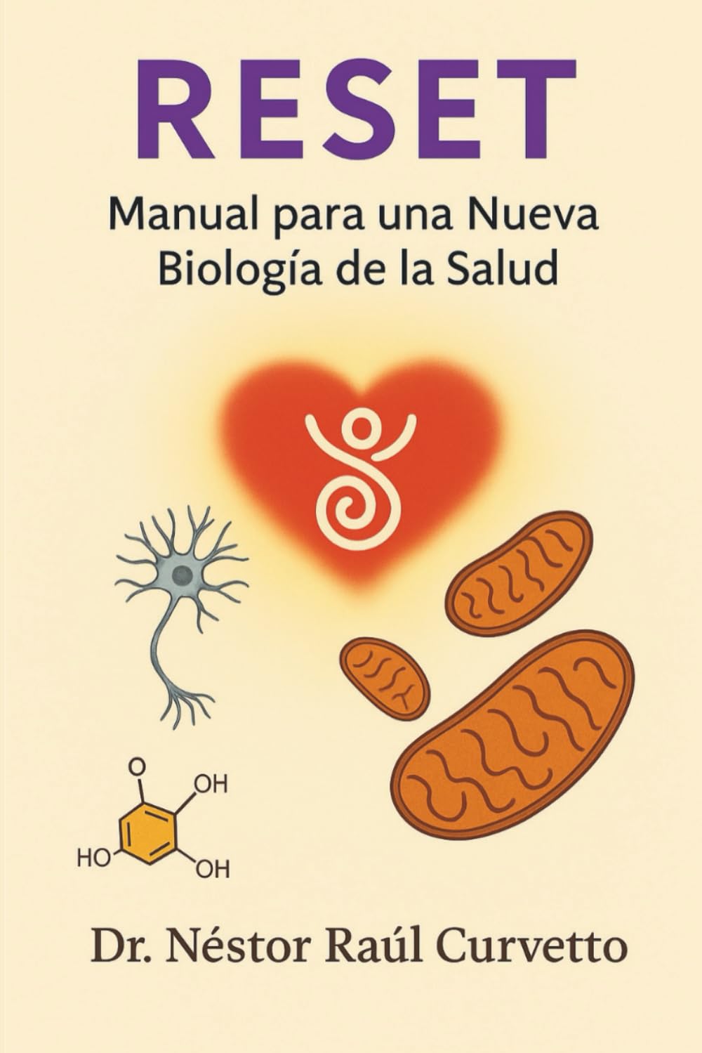 Reset: Manual para una nueva biología de la salud: Una nueva visión de la salud basada en energía, coherencia y conciencia