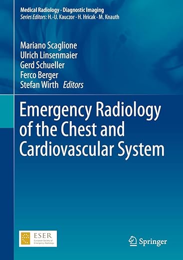 EMERGENCY RADIOLOGY OF THE CHEST AND CARDIOVASCULAR SYSTEM (HB 2017)