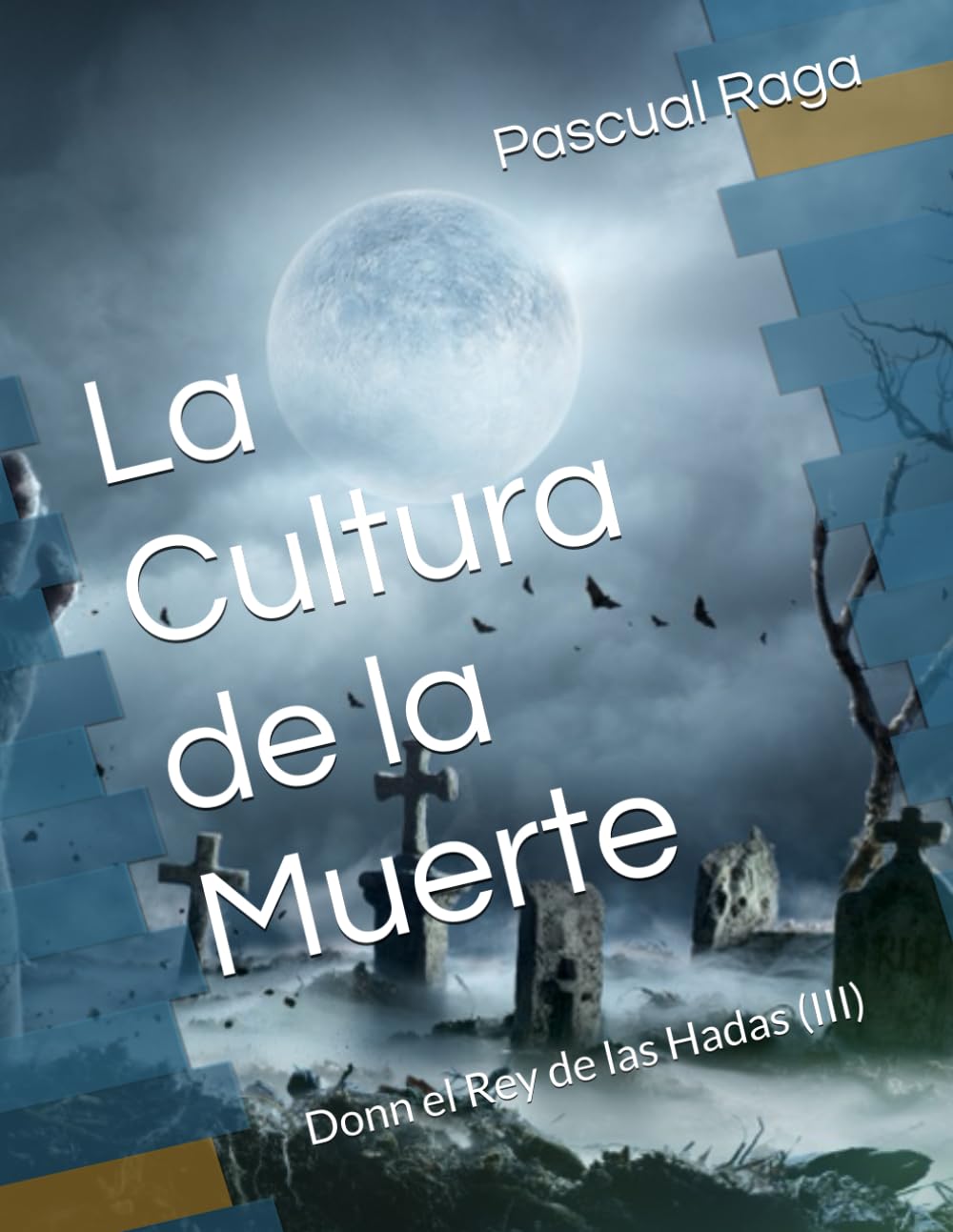 La Cultura de la Muerte: Donn el Rey de las Hadas (III)