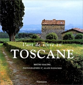Hardcover L'ART DE VIVRE EN TOSCANE [French] Book