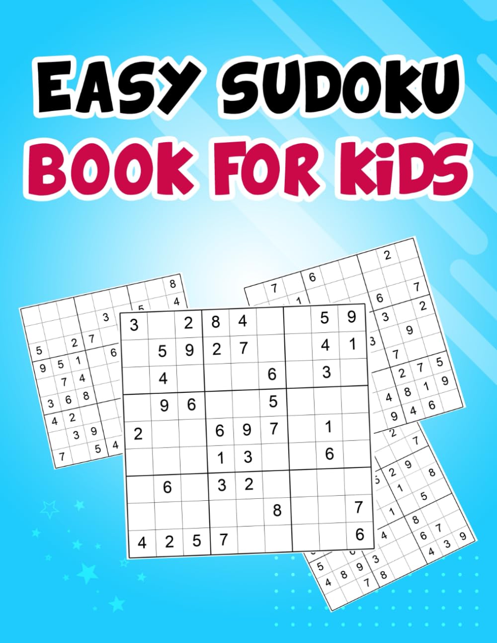 Easy Sudoku Book for Kids: 80 Puzzles with Solutions
