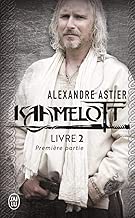 Download Kaamelott, Livre 2, première pa : Episodes 1 à 50 PDF