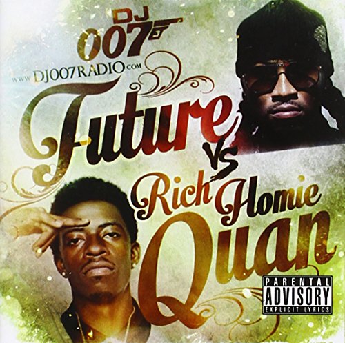 Future Vs Rich Homie Quan