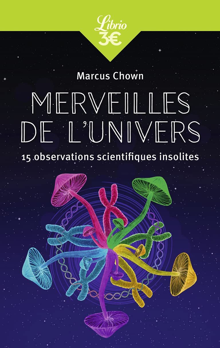 Merveilles de l'Univers: 15 observations scientifiques insolites