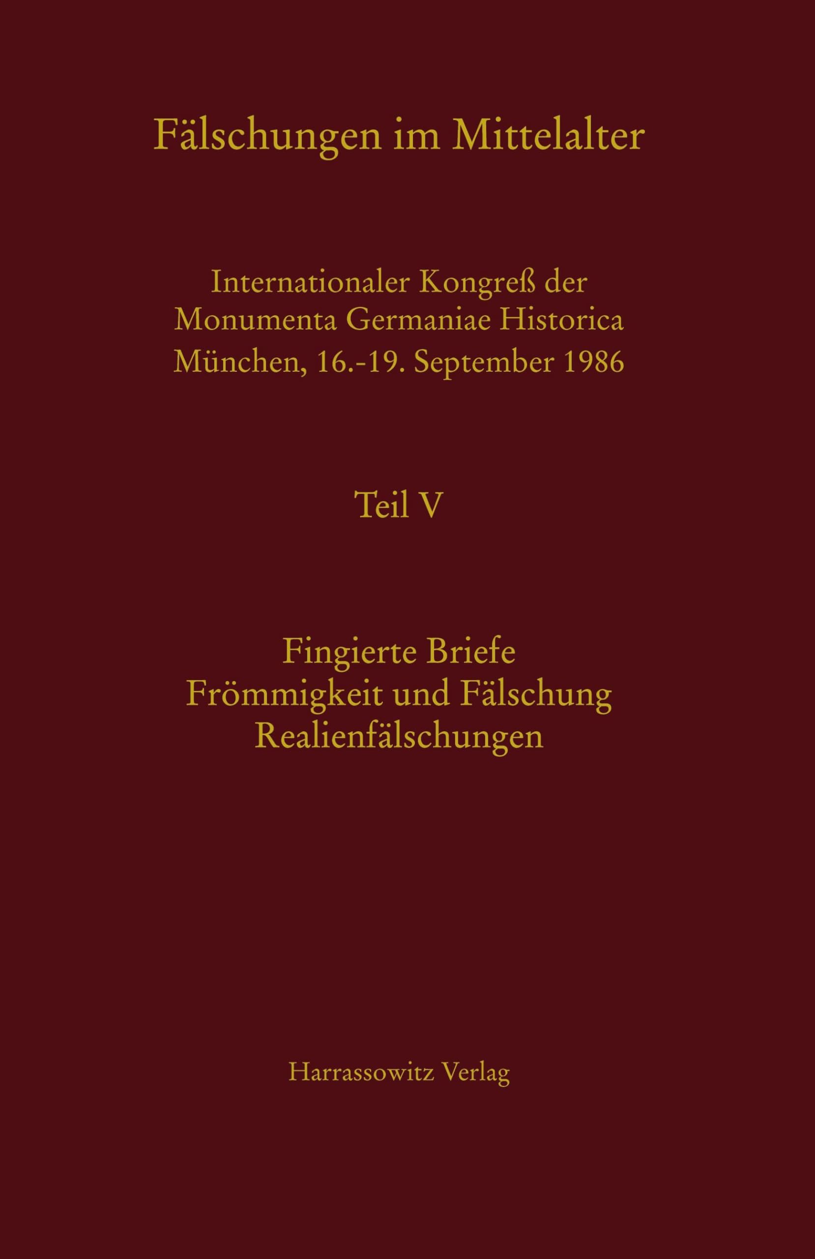 Livre Falschungen Im Mittelalter actes de congrès historique médiéval