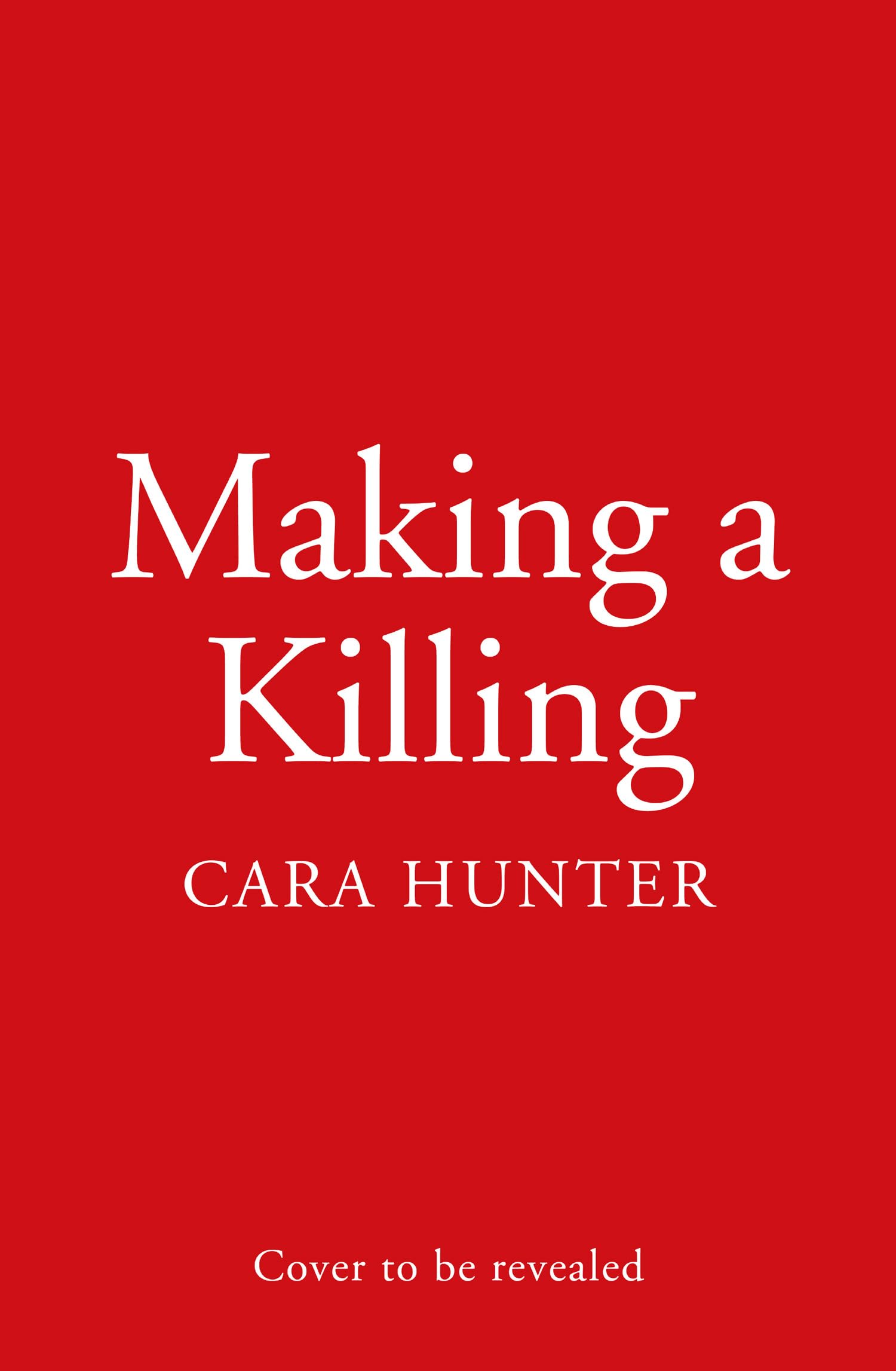 Making a Killing: A gripping new detective crime thriller novel from the author of the tiktok mystery sensation, MURDER IN THE FAMILY (DI Fawley, Book 7)