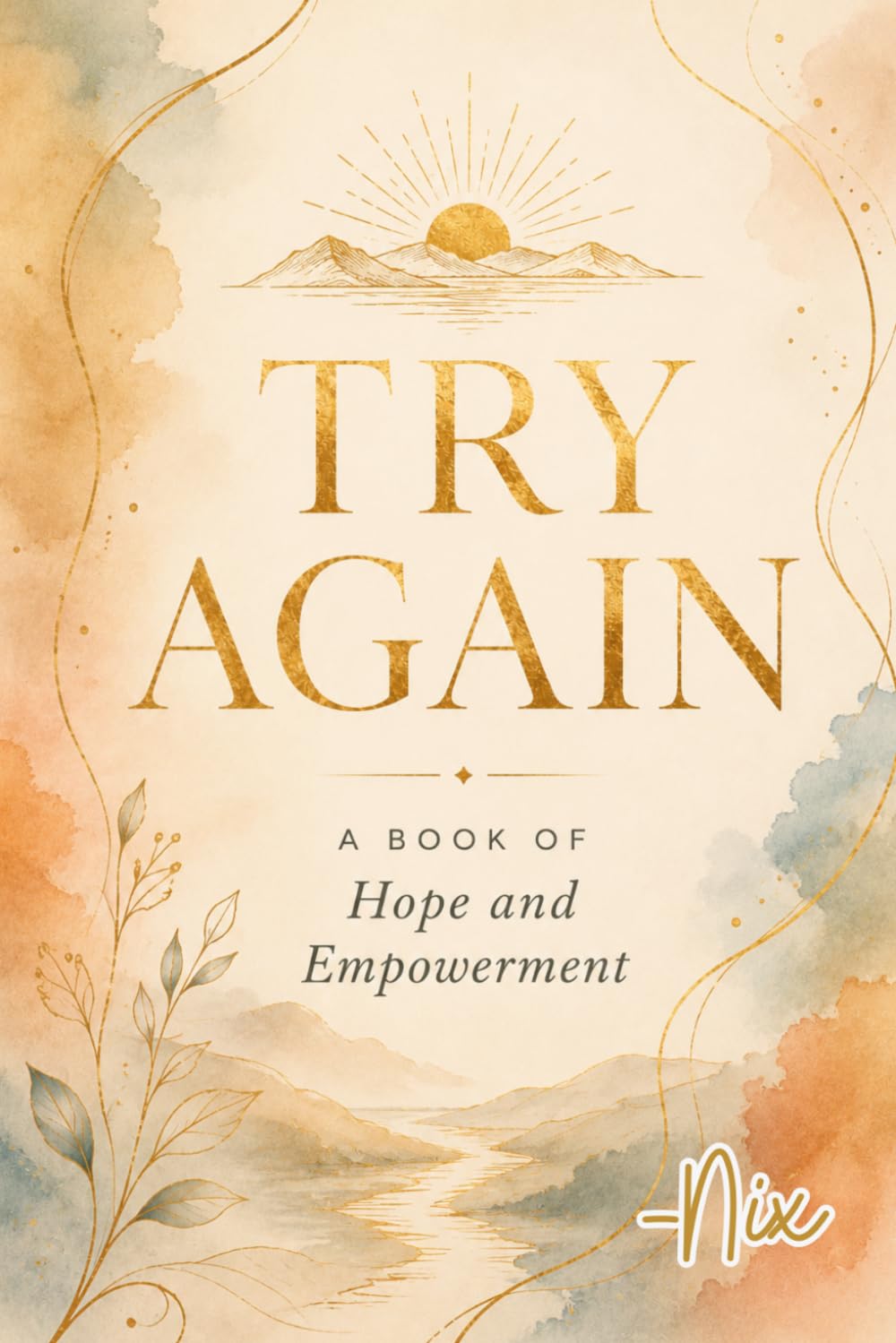 Try Again: A Book of Hope and Empowerment (Resilience)