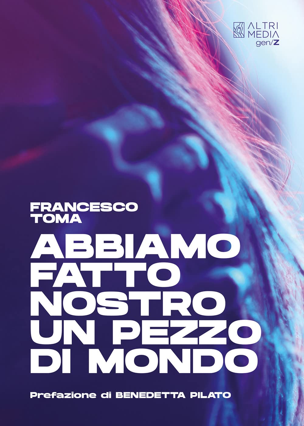 Abbiamo Fatto Nostro Un Pezzo Di Mondo - 4