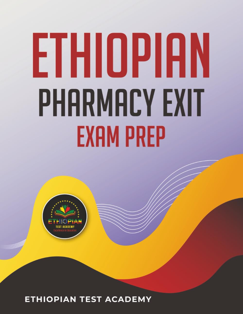 ETHIOPIAN PHARMACY EXIT EXAM PREP