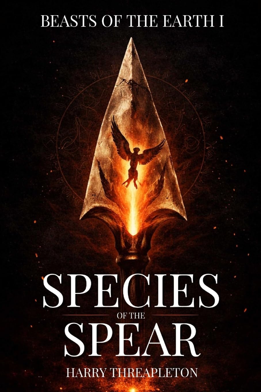 Species of the Spear: 1 (Beasts of the Earth)