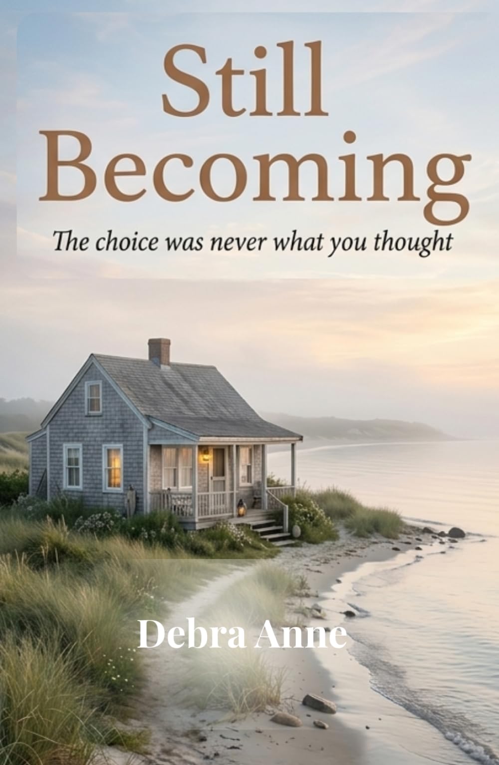 Still Becoming: The choice was never what you thought (The Moments That Matter Trilogy)