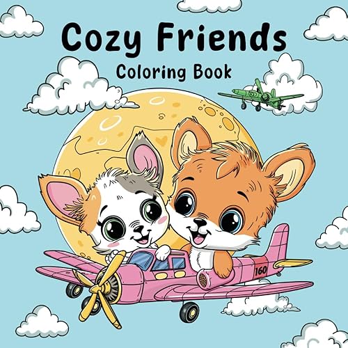 Cozy Friends Coloring Book: Adorable Animals and Hugge Designs for Adults and Teens, Easy and Simple Illustrations Featuring Relaxation Scenes to Calm Your Mind and Reduce Stress