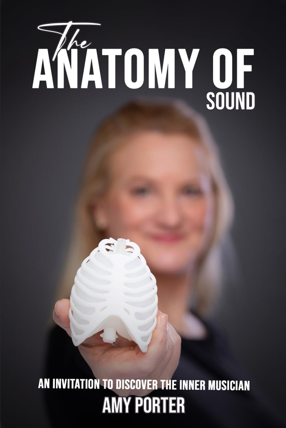 The Anatomy of Sound: An Invitation to Discover the Inner Musician      Paperback – May 1, 2025