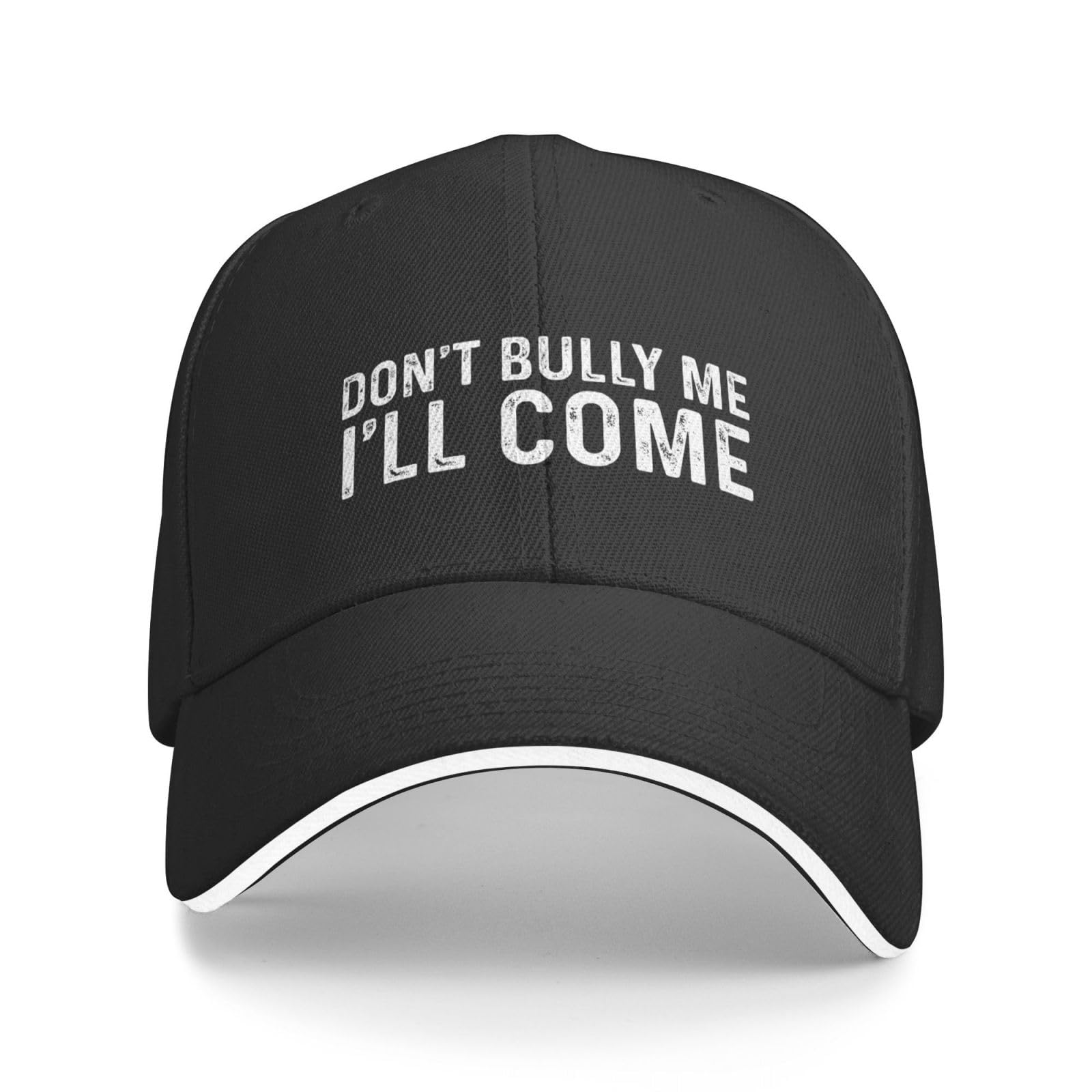 NLWQEKV Don't Bully Me I'll Come Cap Men Dad Hats Adjustable Hat Black