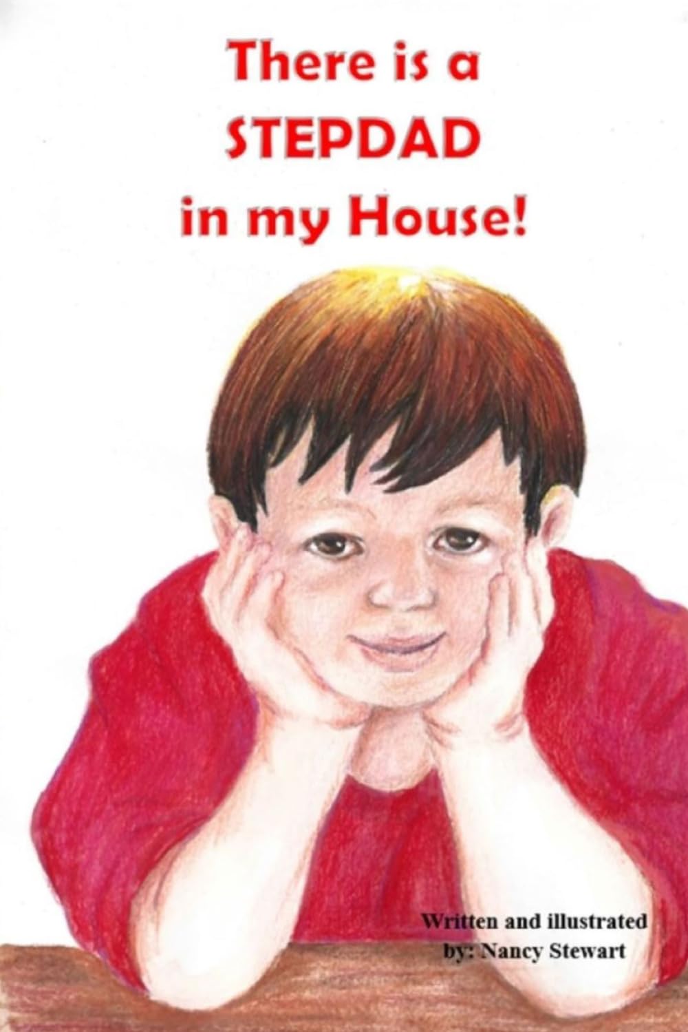 There is a STEPDAD in my House: My BONUS Dad (STEP Families Reimagined)