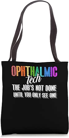 Amazon.com: Ophthalmic Tech | Ophthalmology Optometry | Optician Tote ...