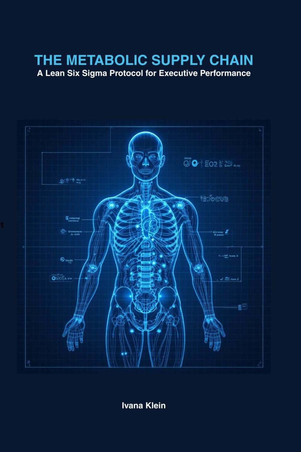 The Metabolic Supply Chain: A Lean Six Sigma Protocol for Executive Performance