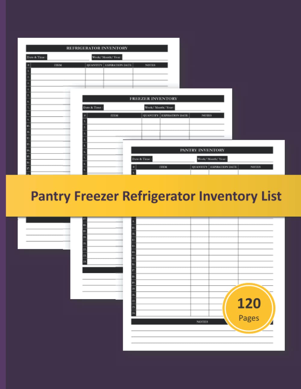 Independently published Pantry Freezer Refrigerator Inventory List: Pantry Checklist Tracker Log Book And Organizer | Record Of Family Supplies, Grocery & Food Items, Quantity, Expiration Date | 120 Pages | Size 8.5 x 11