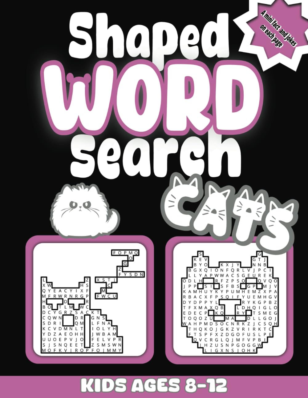 shaped word search for girls ages 8-12 cats: activity book for kids ages 8-12 word search facts and funny jokes about cats enjoyable learning