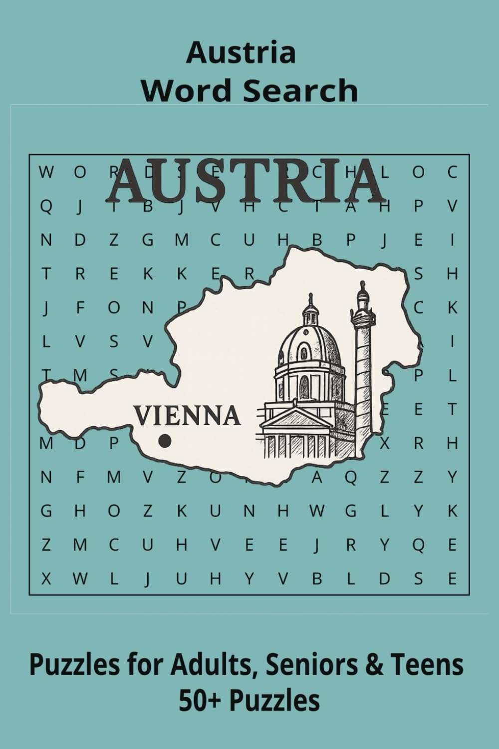 Country Austria Word Searches: Puzzle Book 6x9”, 111 pages, 50+ Puzzles,… Gift for ;Travellers, Study, during Vacation, Holiday or Time to Relax