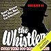 The Whistler - More Than 500 Radio Shows!, Volume 2