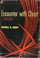 Encounter with Christ;: A preaching venture in the Gospel of John B0007EK2JI Book Cover