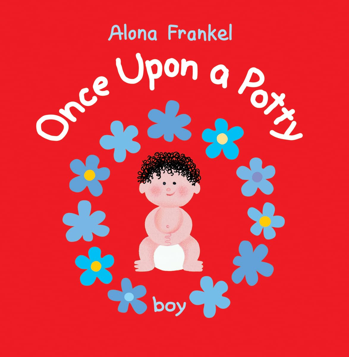 Once Upon a Potty - Boy Hardcover – Picture Book, 30 March 2007