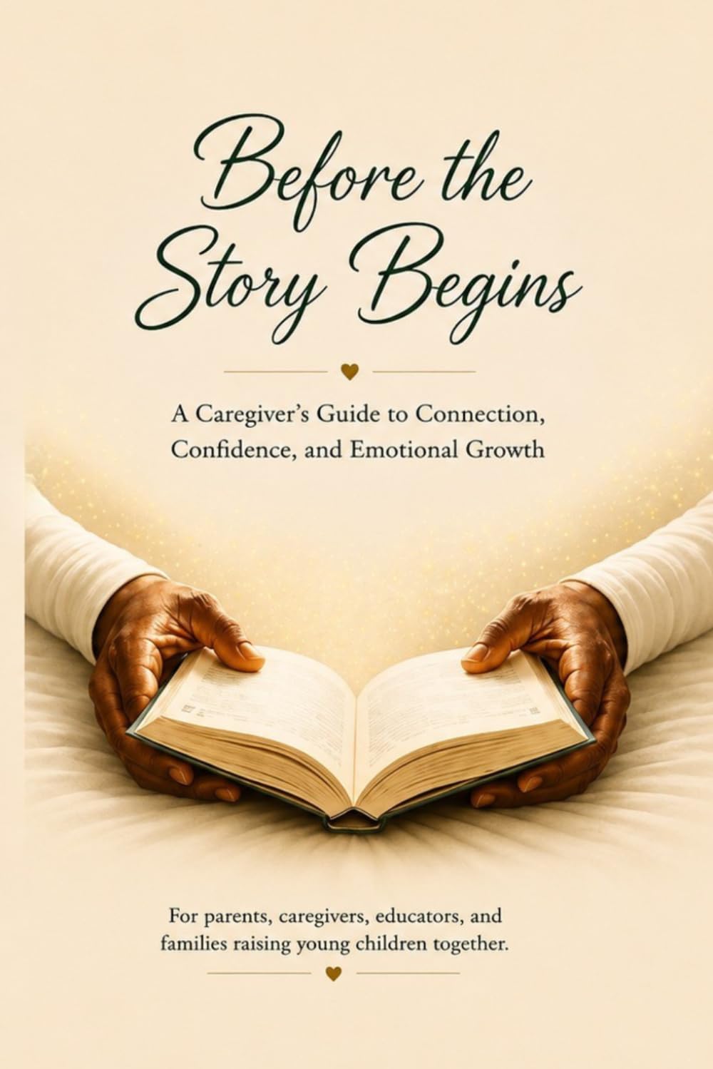 Before the Story Begins: A Caregiver's Guide to Connection, Confidence, and Emotional Growth