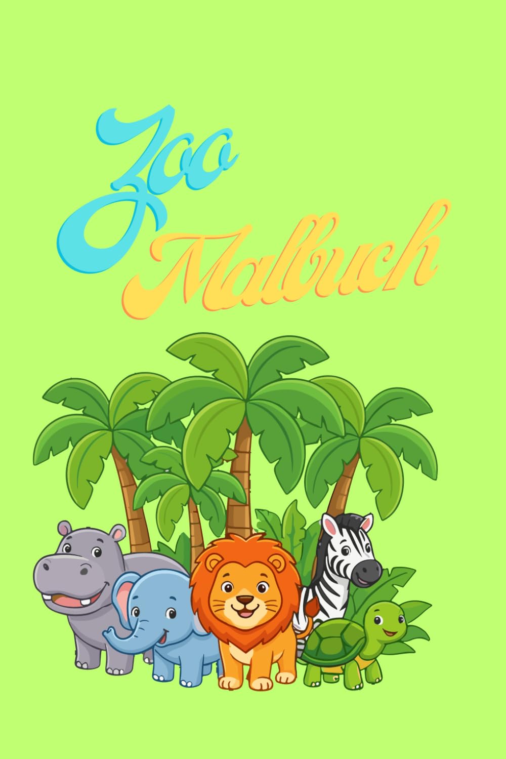 Zoo Malbuch: 23 liebvolle Malvorlagen mit großen Flächen und dicken Linien für Kinder ab 3 Jahren