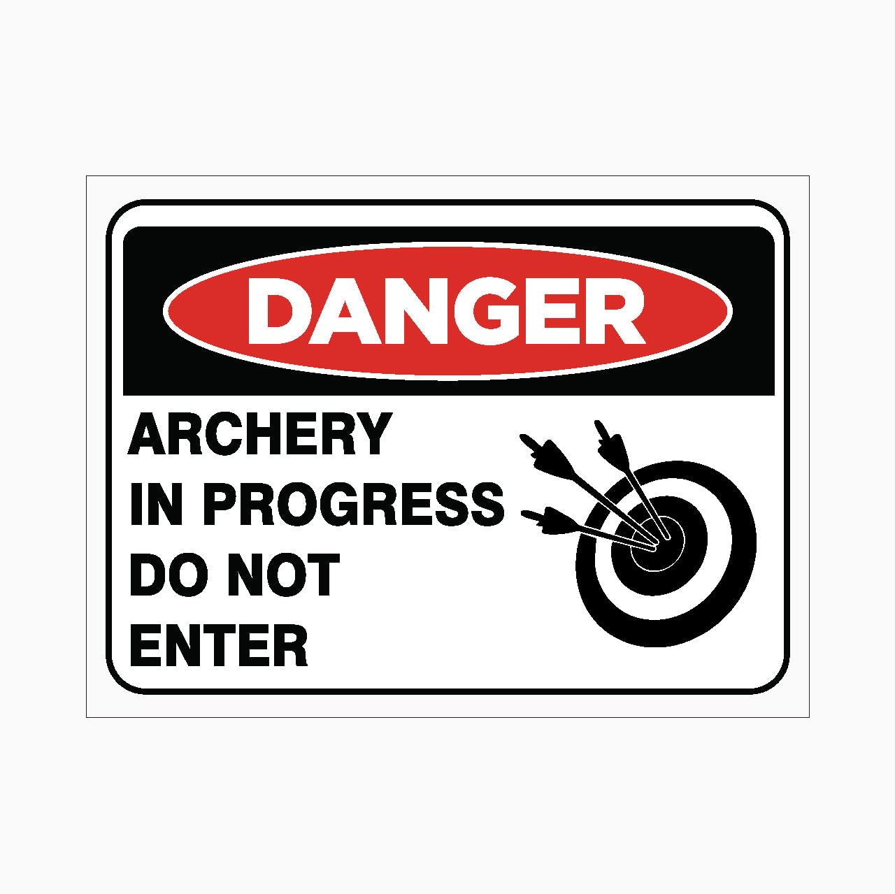 ARCHERY IN PROGRESS DO NOT ENTER Sign, 12x8 Metal Tin Sign, Archery ongoing, keep out.