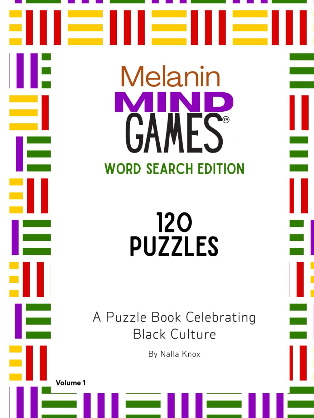 Melanin Mind Games Word Search Edition: A Puzzle Book Celebrating Black Culture 120 Puzzles