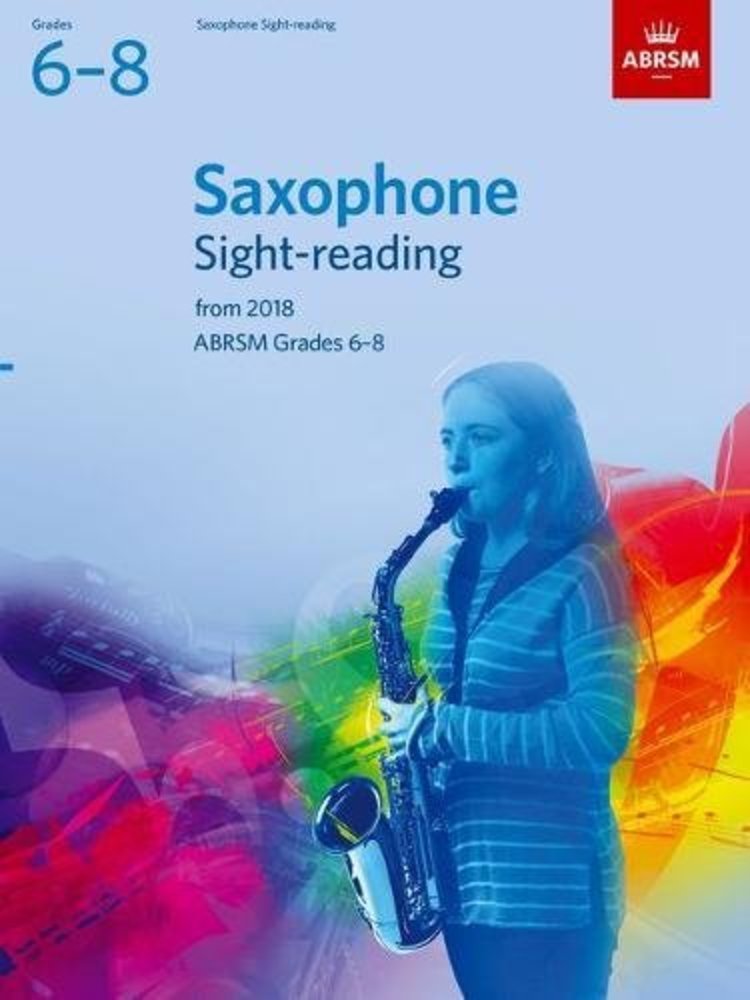 Saxophone Sight-Reading Tests, ABRSM Grades 6-8: from 2018 (ABRSM Sight-reading)
