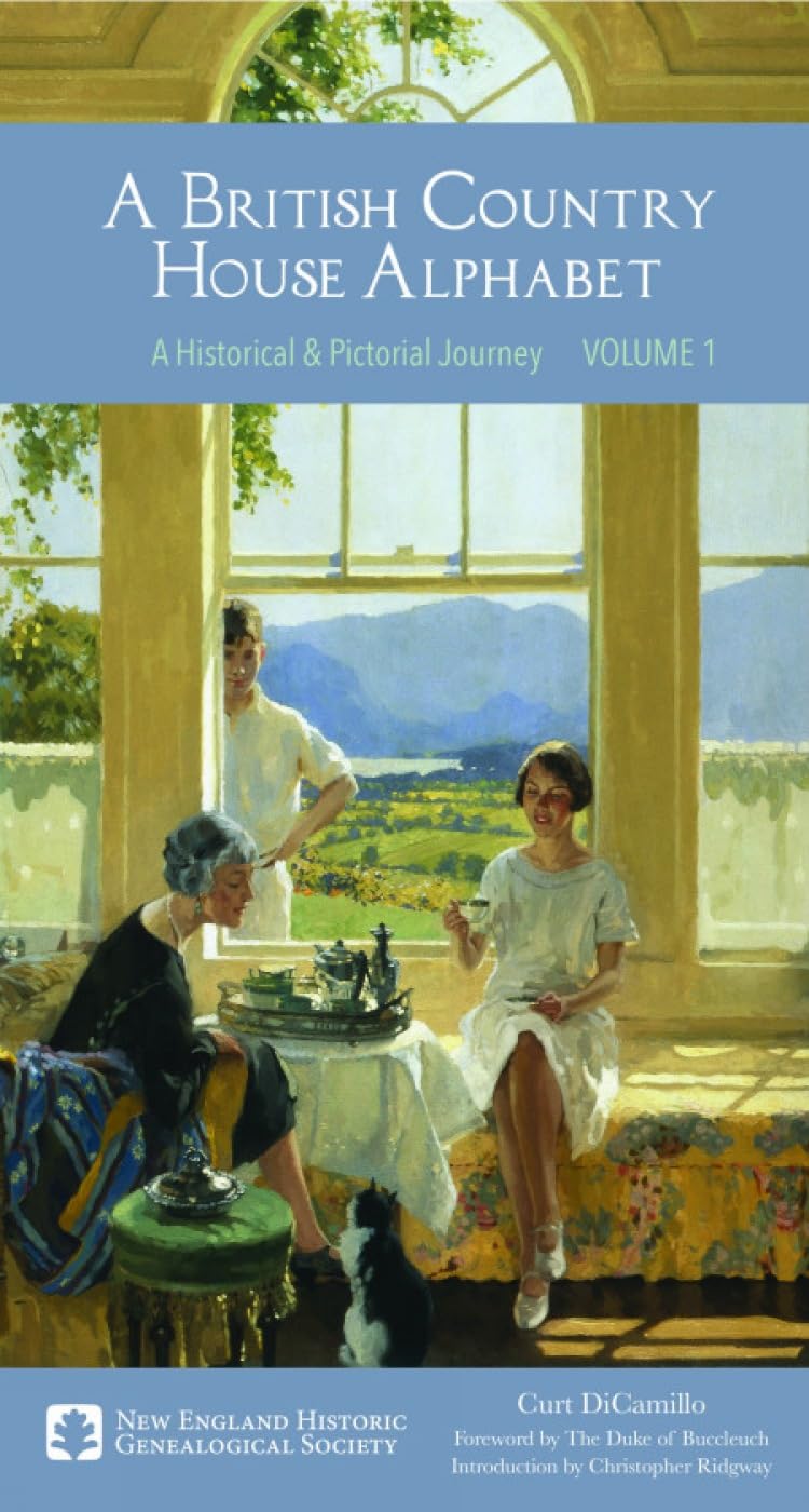 A British Country House Alphabet: A Historical . DiCamillo**
