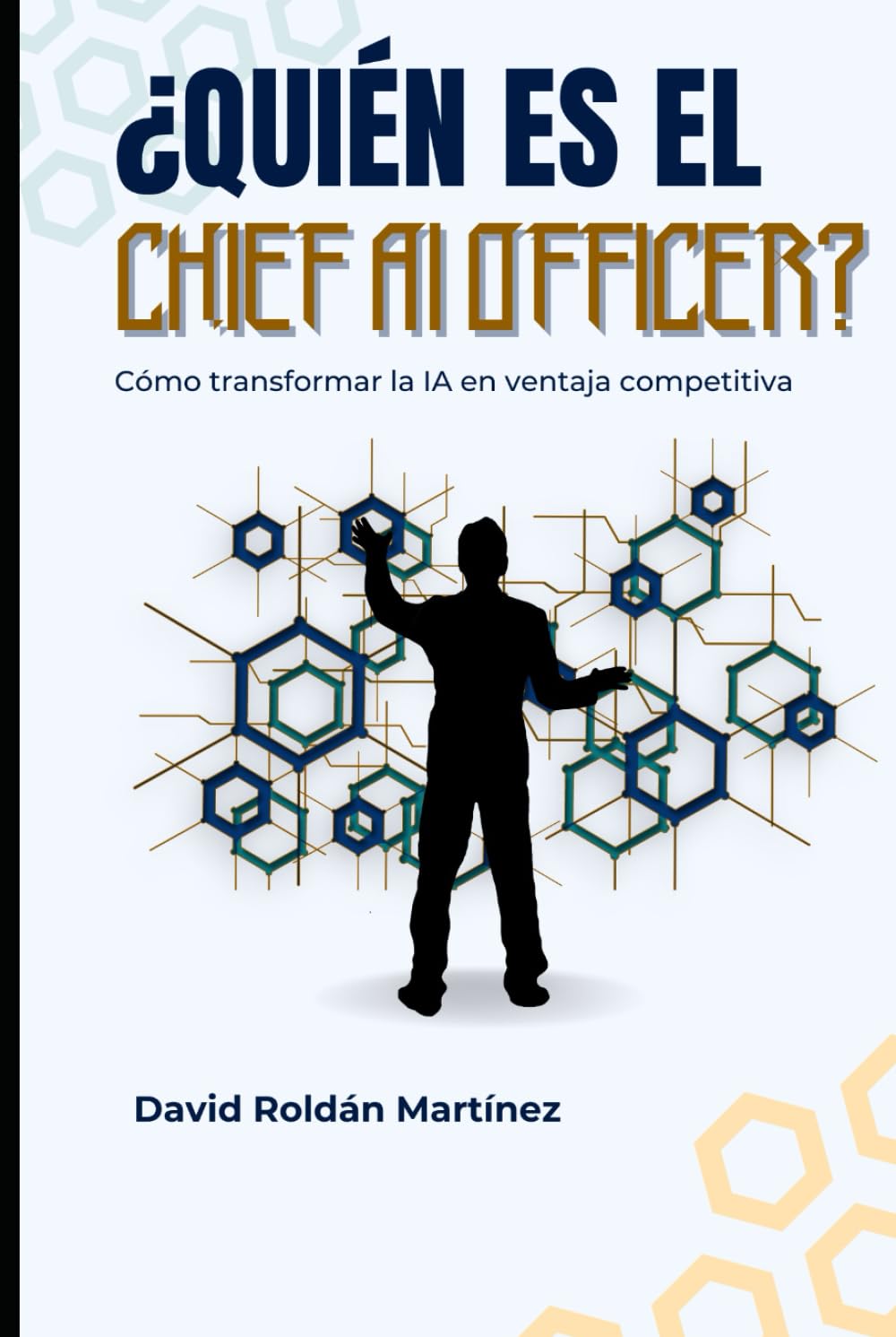 ¿Quién es el Chief AI Officer?: Cómo transformar la IA en ventaja competitiva