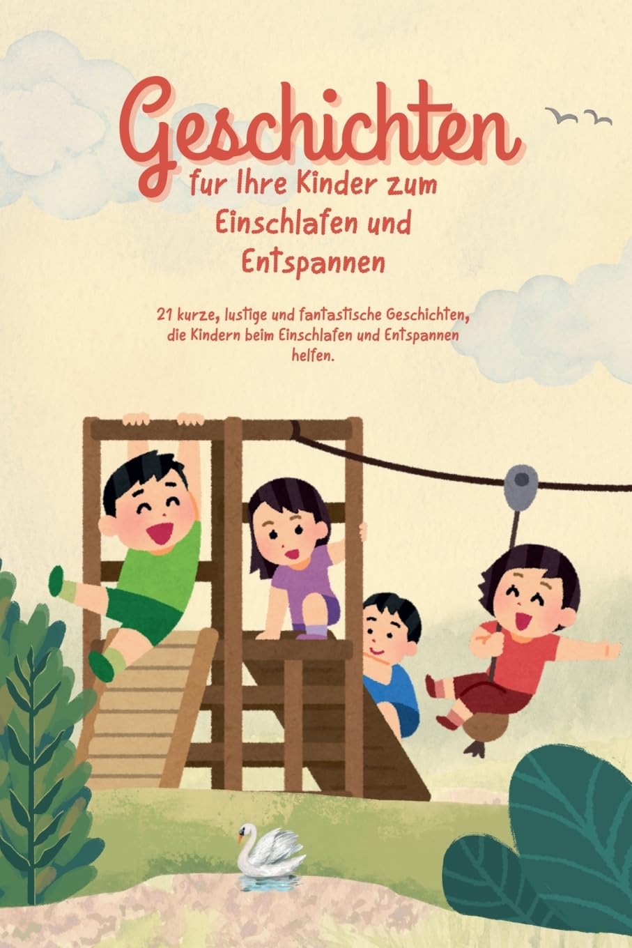 Geschichten für Ihre Kinder zum Einschlafen und Entspannen: 153 (Jugendroman)