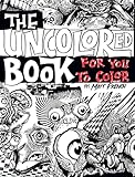 The Uncolored Book for You to Color